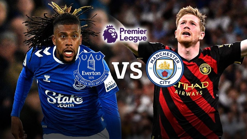 เอฟเวอร์ตัน พบ แมนเชสเตอร์ ซิตี้-"Everton vs Manchester City"