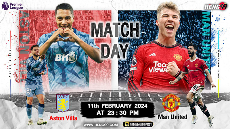 แอสตันวิลล่า VS แมนเชสเตอร์ยูไนเต็ด-''Manchester United football schedule today''