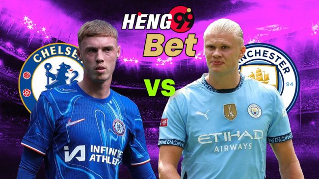 เชลซี VS แมนเชสเตอร์ ซิตี้-"Man City latest live"